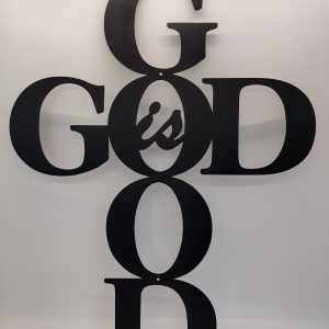 God is Good/ Metal Wall Decor